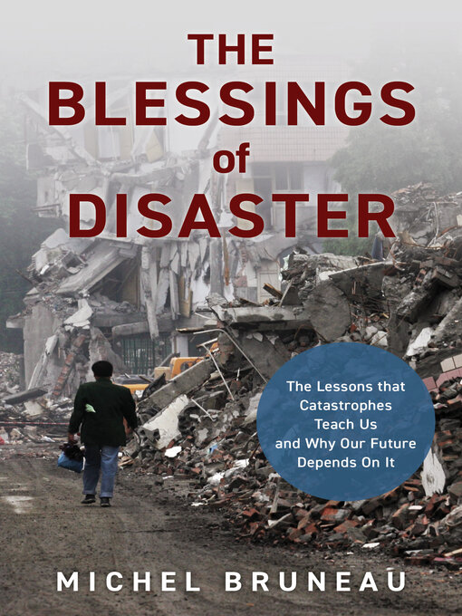 Title details for The Blessings of Disaster by Michel Bruneau - Available